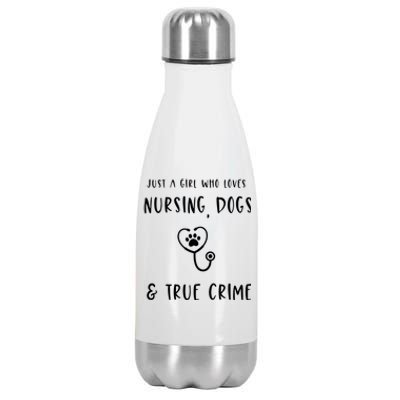 Just A Who Loves Nursing Dogs And True Crime Gift Stainless Steel Insulated Water Bottle