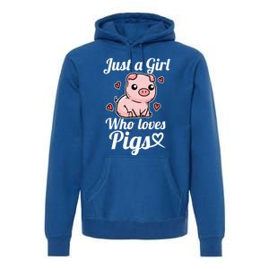 Just A Who Loves Pigs Cute Pig Costume Gift Premium Hoodie