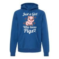 Just A Who Loves Pigs Cute Pig Costume Gift Premium Hoodie