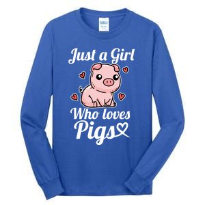 Just A Who Loves Pigs Cute Pig Costume Gift Tall Long Sleeve T-Shirt