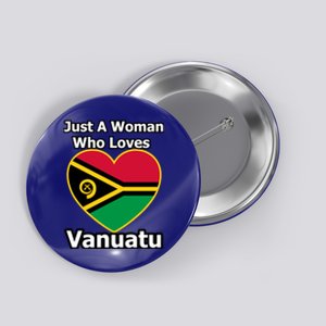 Just A Who Loves Vanuatu Cute Gift Button