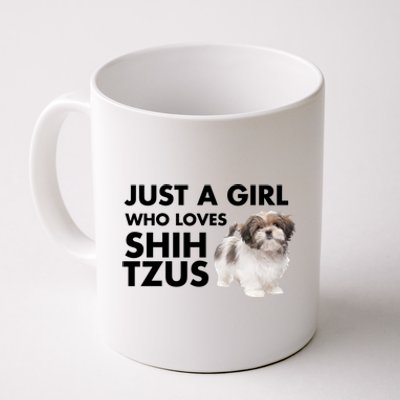 Just A Who Loves Shih Tzus Great Gift Coffee Mug