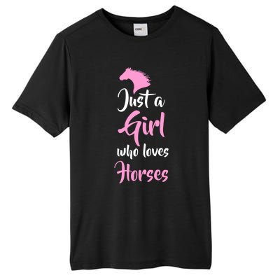 Just A Who Love Horses Horseback Riding Gift Meaningful Gift Tall Fusion ChromaSoft Performance T-Shirt