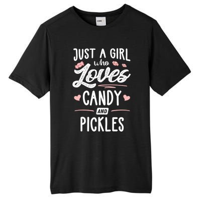 Just A Who Loves Candy And Pickles Gift Cute Gift Tall Fusion ChromaSoft Performance T-Shirt