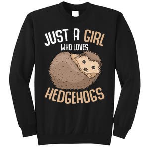 Just A Who Loves Hedgehogs Sweatshirt