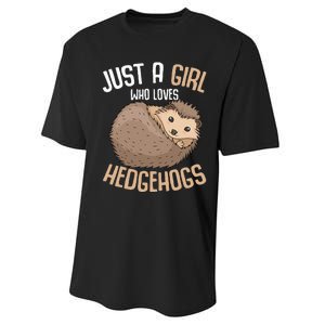 Just A Who Loves Hedgehogs Performance Sprint T-Shirt