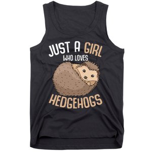 Just A Who Loves Hedgehogs Tank Top