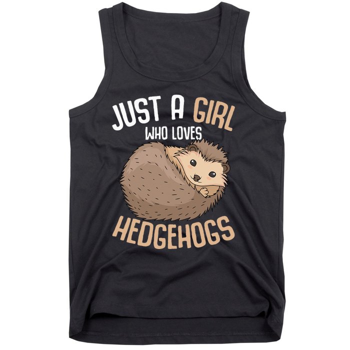 Just A Who Loves Hedgehogs Tank Top