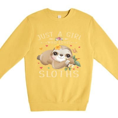 Just A Who Loves Sloths Cute Sloth Lover Gift Premium Crewneck Sweatshirt