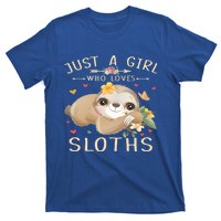 Just A Who Loves Sloths Cute Sloth Lover Gift T-Shirt