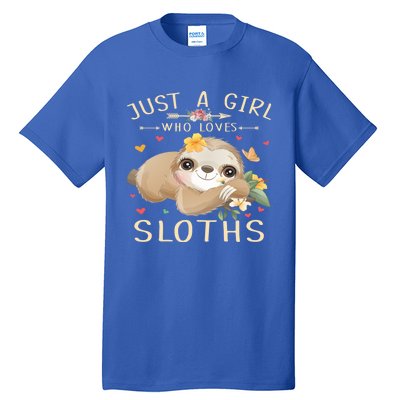 Just A Who Loves Sloths Cute Sloth Lover Gift Tall T-Shirt