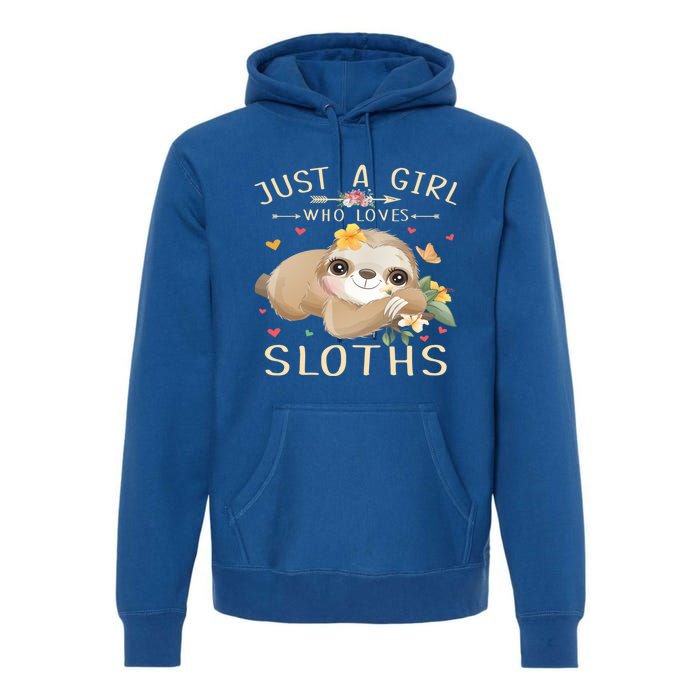 Just A Who Loves Sloths Cute Sloth Lover Gift Premium Hoodie