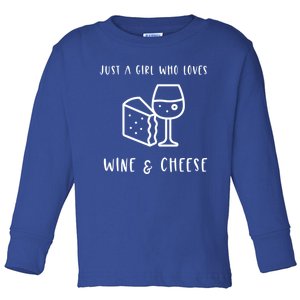 Just A Who Loves Wine And Cheese Charcuterie Foodie Cute Gift Toddler Long Sleeve Shirt