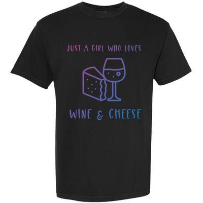 Just A Who Loves Wine And Cheese Charcuterie Foodie Cute Gift Garment-Dyed Heavyweight T-Shirt