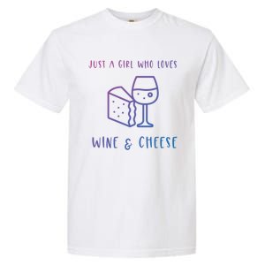 Just A Who Loves Wine And Cheese Charcuterie Foodie Cute Gift Garment-Dyed Heavyweight T-Shirt