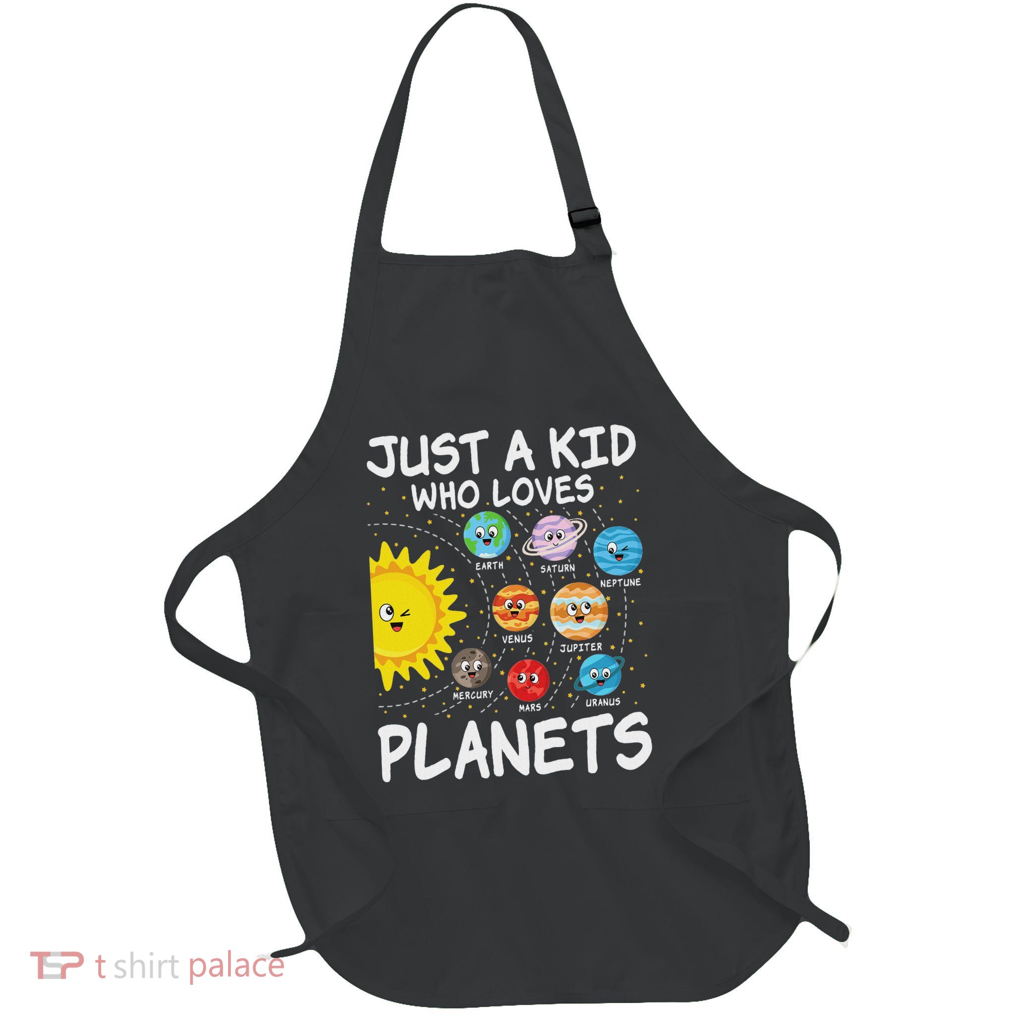 Just A Who Loves Planets Space Solar System Boy Girl Apron