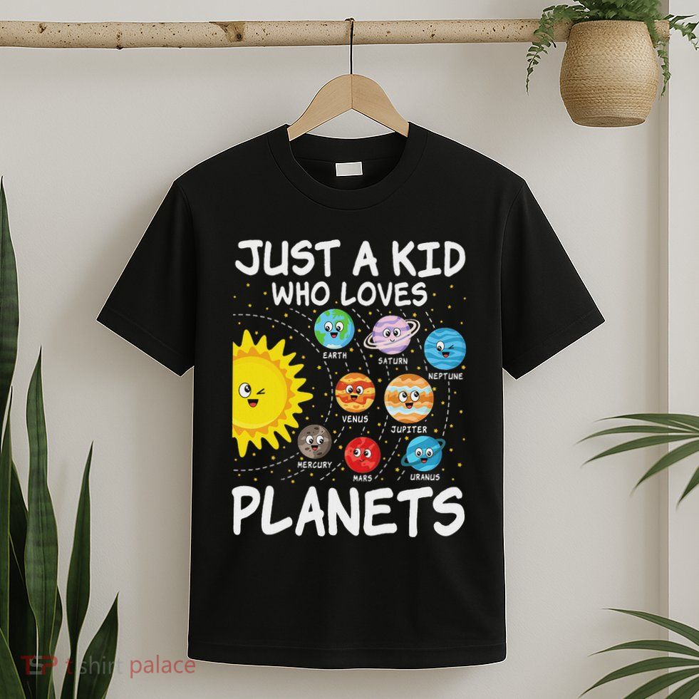 Just A Who Loves Planets Space Solar System Boy Girl T-Shirt