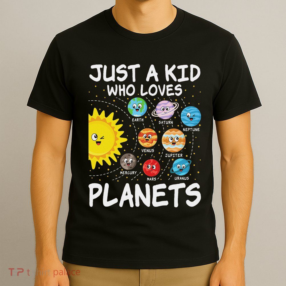 Just A Who Loves Planets Space Solar System Boy Girl T-Shirt