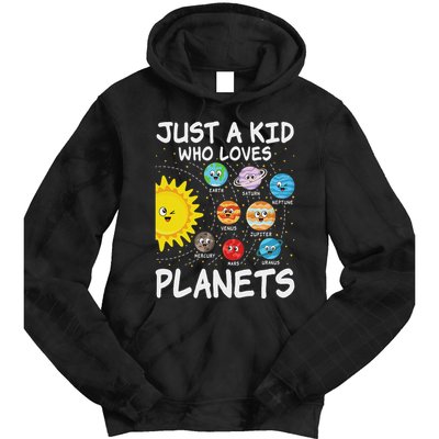 Just A Who Loves Planets Space Solar System Boy Girl Tie Dye Hoodie