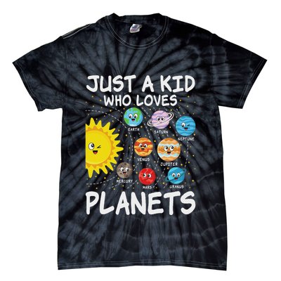Just A Who Loves Planets Space Solar System Boy Girl Tie-Dye T-Shirt