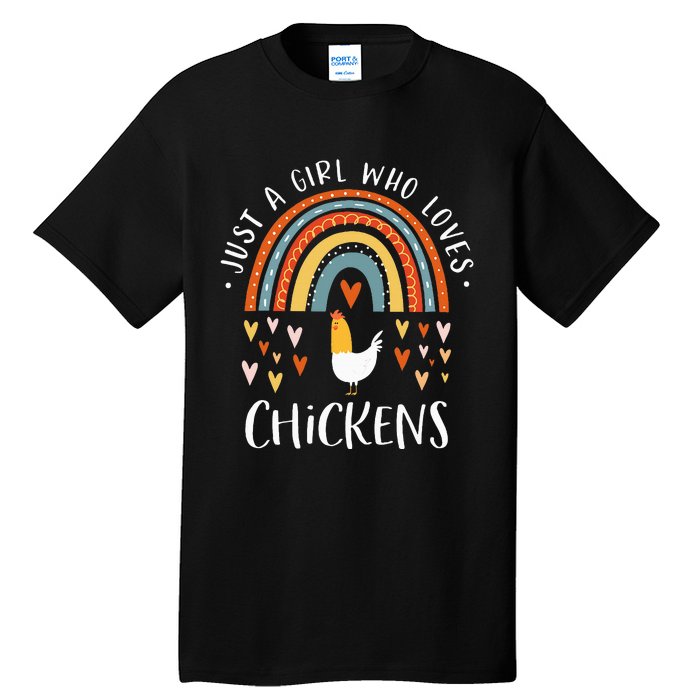 Just A Who Loves Chickens Rainbow Gifts Poultry Lover Tall T-Shirt