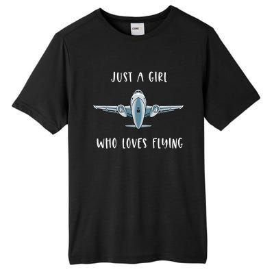 Just A Who Love Flying Female Pilot Aviation Airplane Meaningful Gift Tall Fusion ChromaSoft Performance T-Shirt