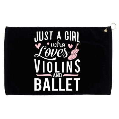 Just A  Who Loves Violins And Ballet Grommeted Golf Towel