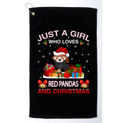 Just A Who Loves Red Pandas And Christmas Meaningful Gift Platinum Collection Golf Towel