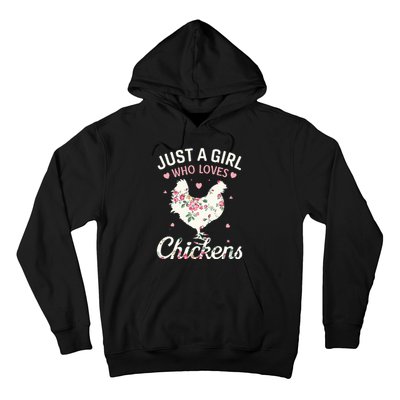 Just A Who Loves Chickens Floral Farmer Gifts Hoodie