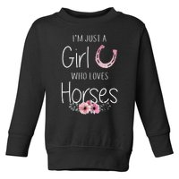 Just A Who Loves Horses Horse Lover Cute Toddler Sweatshirt