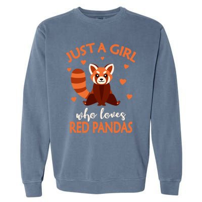 Just A Who Loves Red Pandas Red Panda Gift Garment-Dyed Sweatshirt