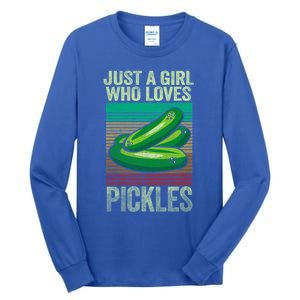 Just A Who Loves Pickles Pickle Cool Gift Tall Long Sleeve T-Shirt