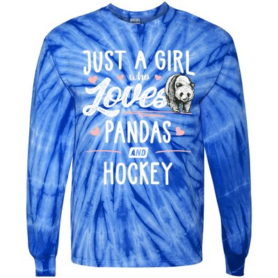 Just A Who Loves Pandas And Hockey Gift Gift Tie-Dye Long Sleeve Shirt