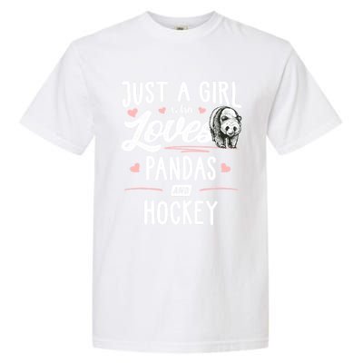 Just A Who Loves Pandas And Hockey Gift Gift Garment-Dyed Heavyweight T-Shirt