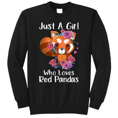 Just A Who Loves Red Pandas Funny Red Panda Tall Sweatshirt