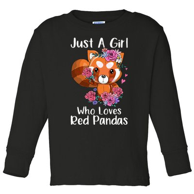 Just A Who Loves Red Pandas Funny Red Panda Toddler Long Sleeve Shirt