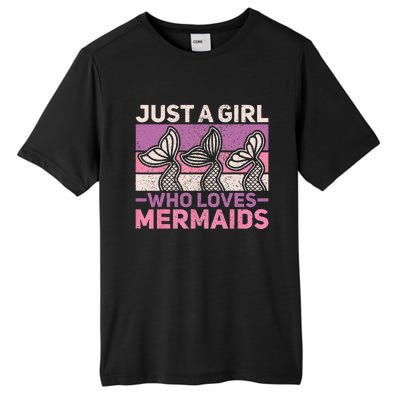 Just A Who Loves Mermaids Mermaid Birthday Party Outfit Tall Fusion ChromaSoft Performance T-Shirt