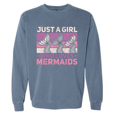 Just A Who Loves Mermaids Mermaid Birthday Party Outfit Garment-Dyed Sweatshirt