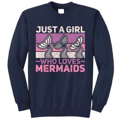 Just A Who Loves Mermaids Mermaid Birthday Party Outfit Tall Sweatshirt