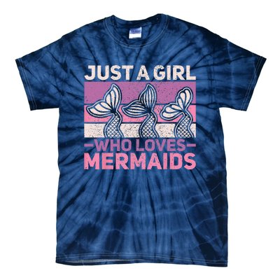 Just A Who Loves Mermaids Mermaid Birthday Party Outfit Tie-Dye T-Shirt