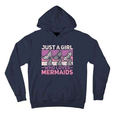 Just A Who Loves Mermaids Mermaid Birthday Party Outfit Tall Hoodie