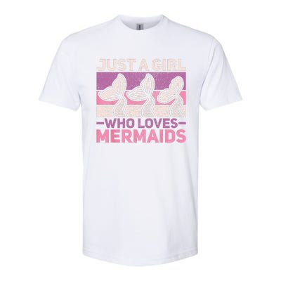 Just A Who Loves Mermaids Mermaid Birthday Party Outfit Softstyle CVC T-Shirt