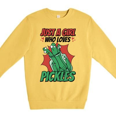 Just A Who Loves Pickles Pickles Lover Great Gift Premium Crewneck Sweatshirt