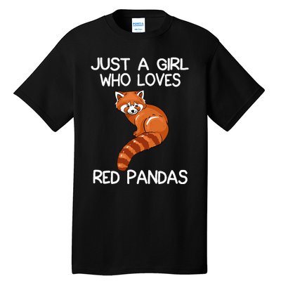 Just A Who Loves Red Pandas Gift Red Panda Gifts Tall T-Shirt