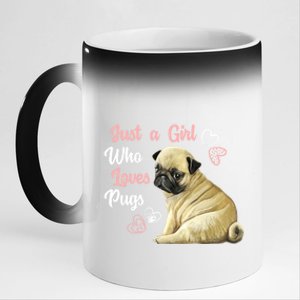 Just A Who Loves Pugs Pug Dog Lover Gift Cute Pug Great Gift 11oz Black Color Changing Mug