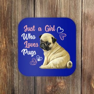 Just A Who Loves Pugs Pug Dog Lover Gift Cute Pug Great Gift Coaster