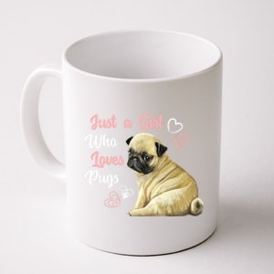 Just A Who Loves Pugs Pug Dog Lover Gift Cute Pug Great Gift Coffee Mug