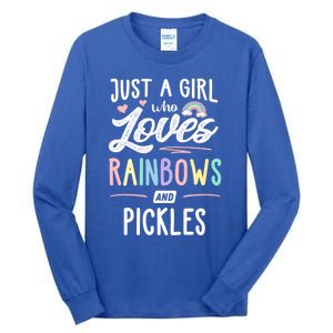 Just A Who Loves Rainbows And Pickles Rainbow Gift Tall Long Sleeve T-Shirt