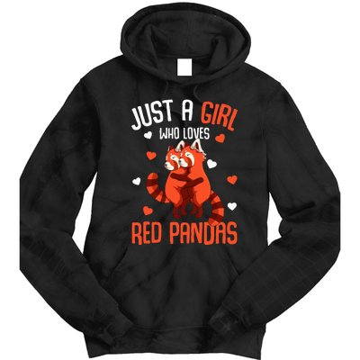 Just A Who Loves Red Pandas Tie Dye Hoodie