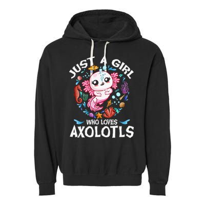 Just a  Who Loves Axolotls Garment-Dyed Fleece Hoodie